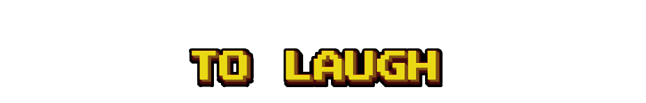 To Laugh